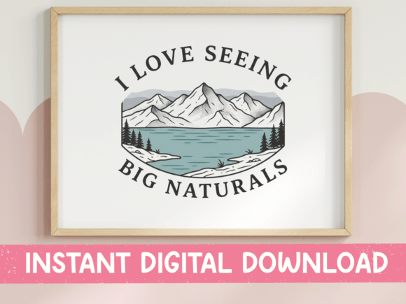 I Love Seeing Big Naturals SVG