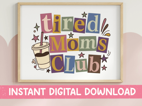 Tired Moms Club SVG PNG Colorful Ransom